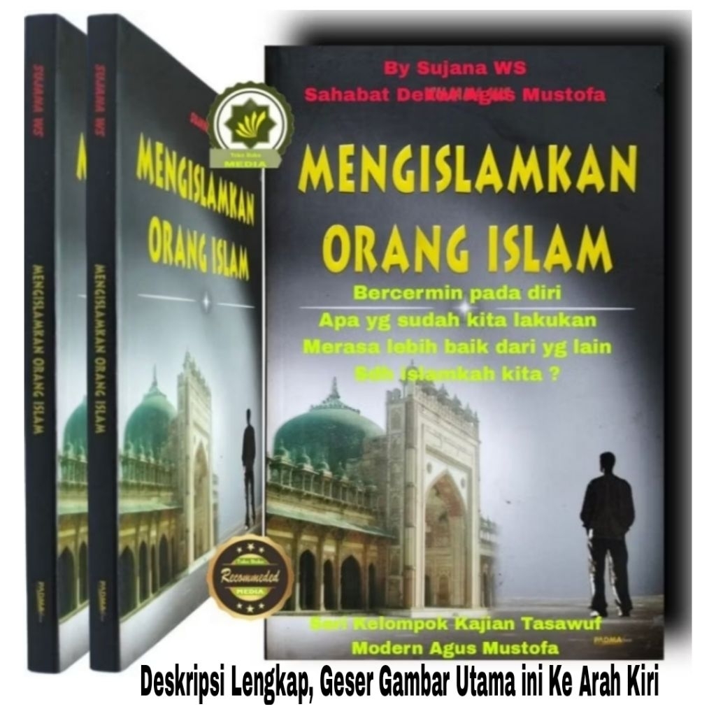 Buku Panduan Diri MENGISLAMKAN ORANG ISLAM - Bercermin Pada Diri Apa Yang Sudah Kita Lakukan Hukum M