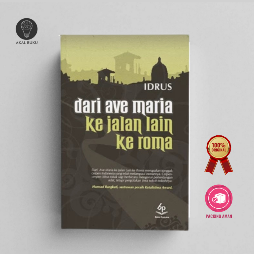 Dari Ave Maria ke Jalan Lain ke Roma - Idrus