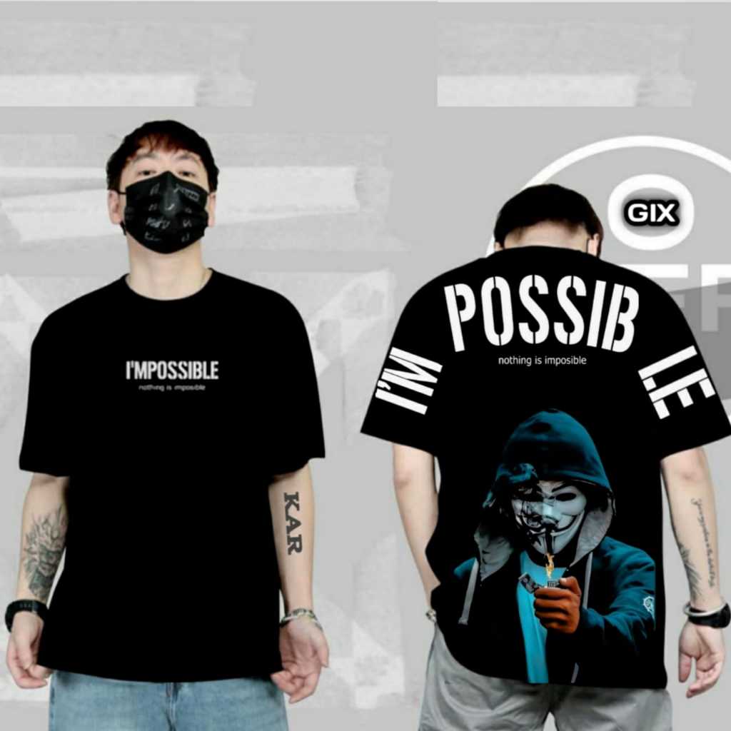 GIX DISTRO / KAOS IMPOSIBLE /  KAOS DISTRO PRIA WANITA TERBARU/ TSHIRT DISTRO / OUTFIT TRENDY