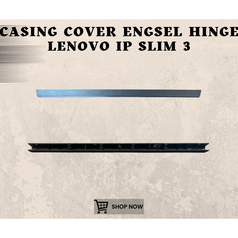 TUTUP ENGSEL COVER ENGSEL HINGE LAPTOP LENOVO IDEAPAD SLIM 3 SECOND