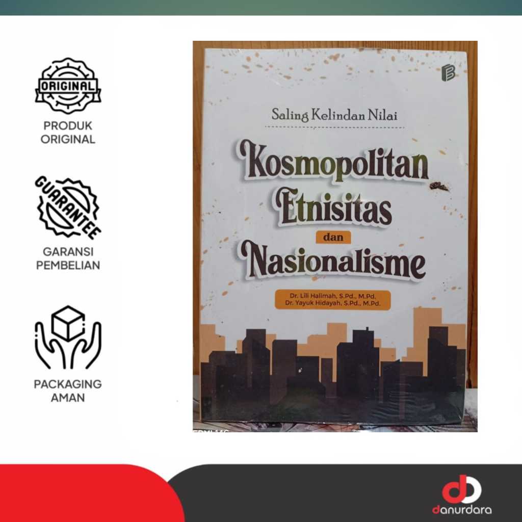 Saling Kelindan Nilai Kosmopolitan, Etnisitas, dan Nasionalisme - Bintang Semesta Media
