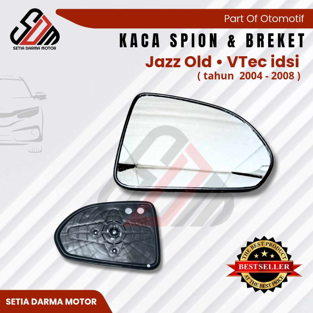 Kaca Spion Mobil Honda Jazz Old VTEC IDSI Jazz Lama 2004 2005 2006 2007 2008 Jazz Old Mirror