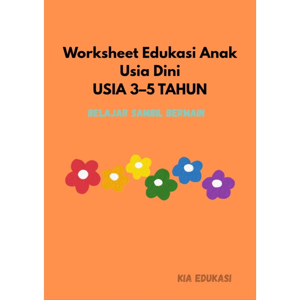 Worksheet Edukasi Anak Usia Dini (PAUD) Usia 3–5 Tahun – PDF