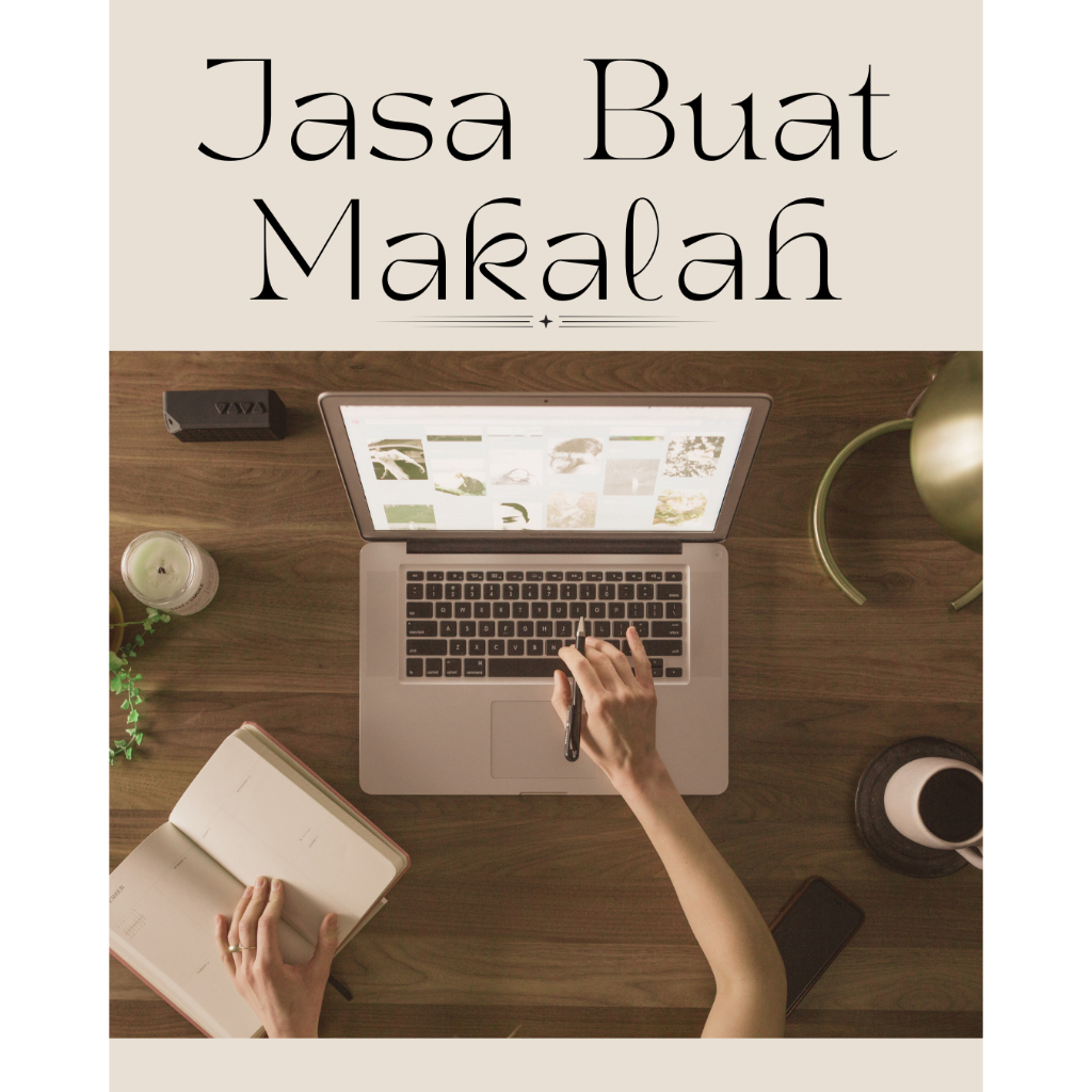jasa Penulisan Makalah (Jurnal ilmiah, buku) sekolah / Kuliah