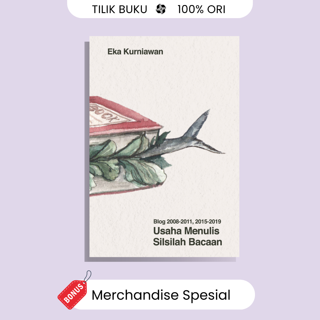 Usaha Menulis Silsilah Bacaan - Eka Kurniawan - Pojok Cerpen