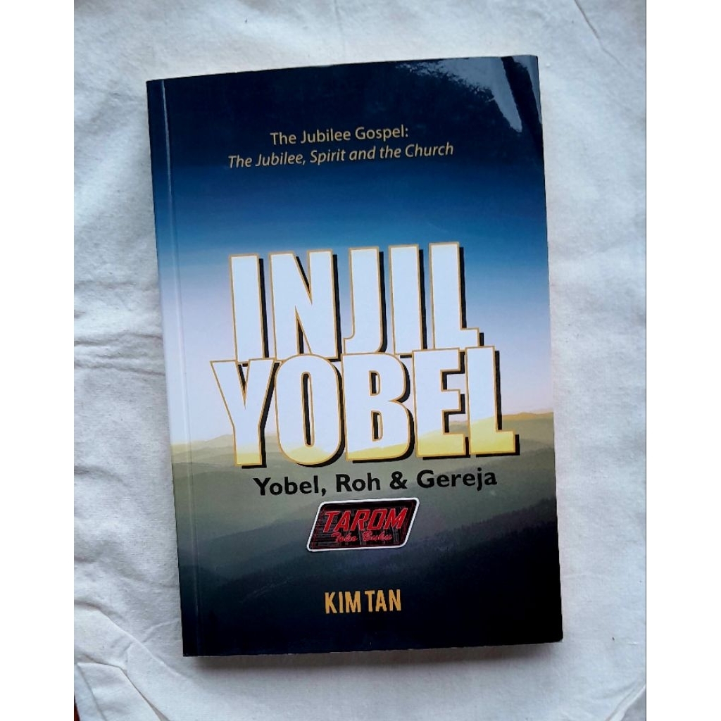 (Kitab Suci) INJIL YOBEL (Yobel, Roh, & Gereja) : Kim Tan