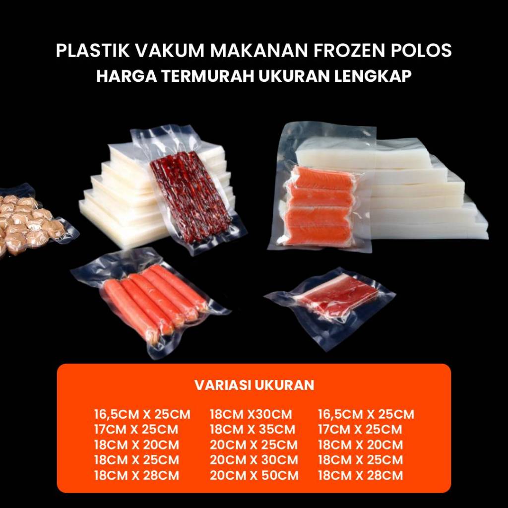 PLASTIK VAKUM MAKANAN VACUUM BAG FROZEN FOOD POLOS 100 LEMBAR - FOOD GRADE ANTI BOCOR UKURAN LENGKAP