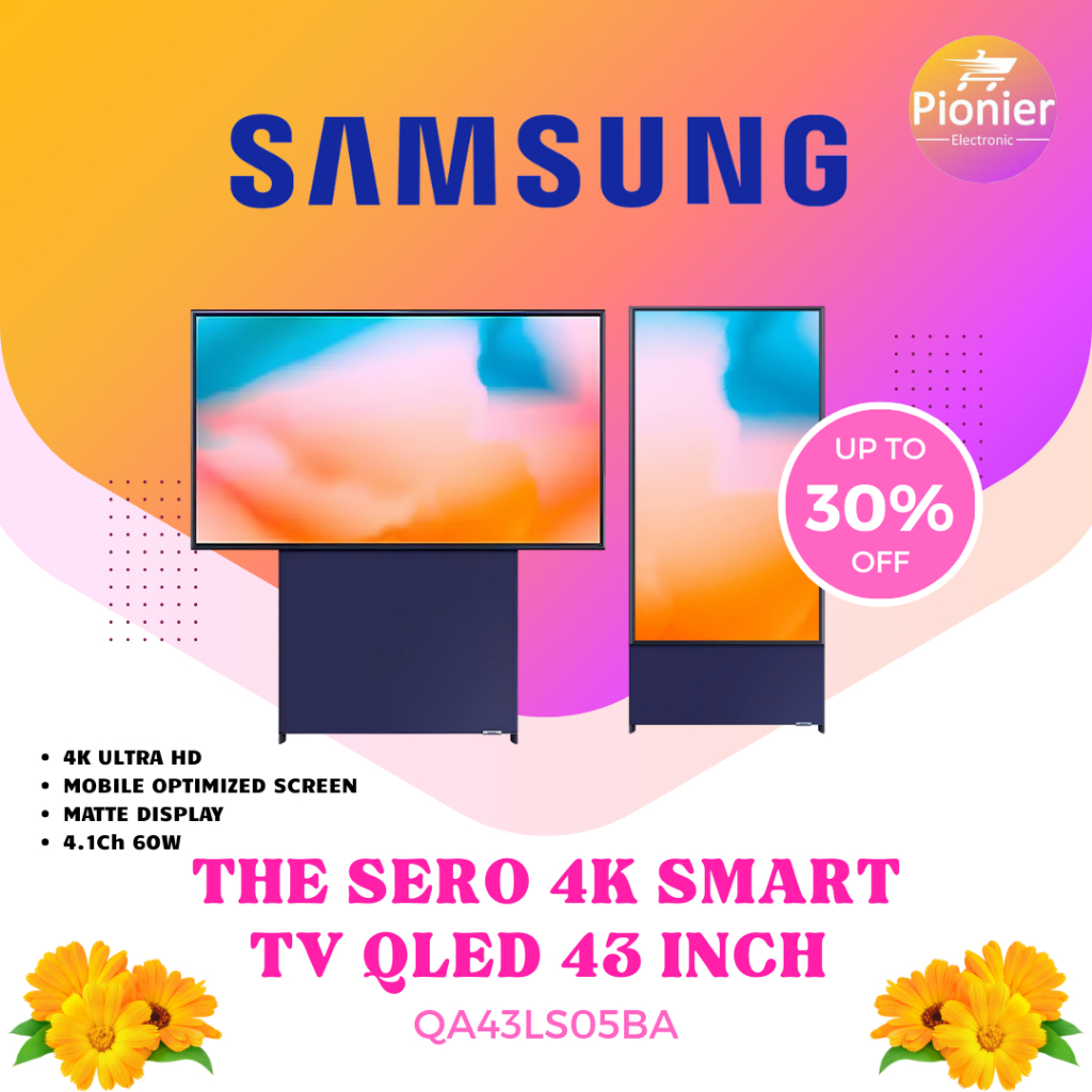 [ BACA DESKRIPSI ] pionier SAMSUNG The Sero Smart TV QLED 4K Ultra HD 43 inch QA43LS05BAKXXD