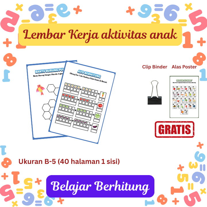 Lembar Kerja Aktivitas Anak Belajar Berhitung | Worksheet Edukatif PAUD TK | 40 Halaman B5 + Bonus A