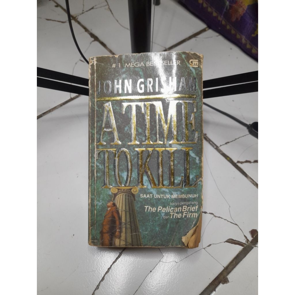 A TIME TO KILL • JOHN GRISHAM