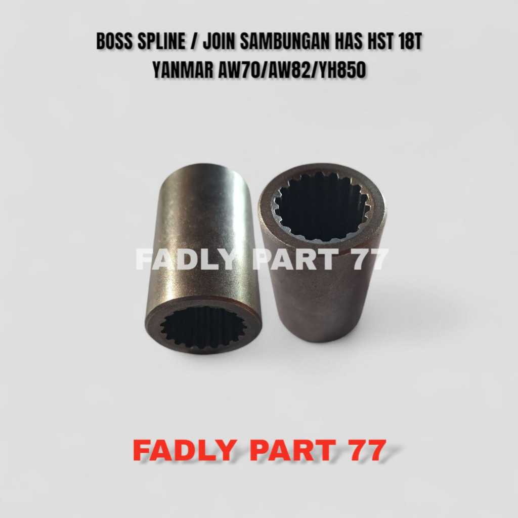 JOIN SAMBUNGAN HAS HST 18T / BOSS SPLINE YANMAR AW70/AW82/YH850