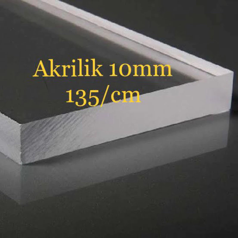 Akrilik bening 10mm Rp 90 / cm custom Potongan Akrilik bening 10mm Custom