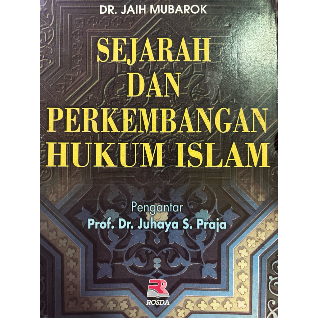 Buku Sejarah dan perkembangan Hukum Islam Jaih Mubarok