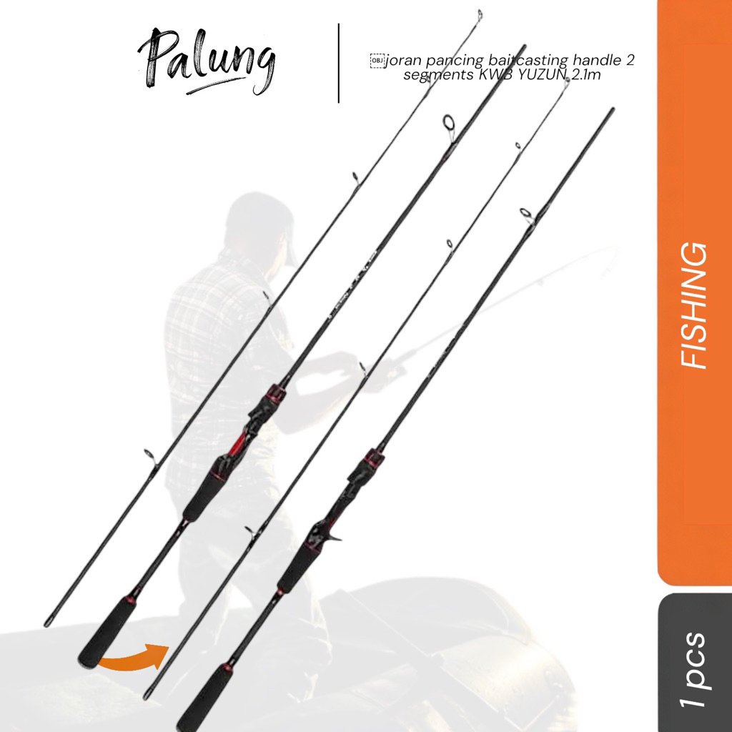 joran pancing baitcasting handle 2 segments KWB YUZUN 2.1m