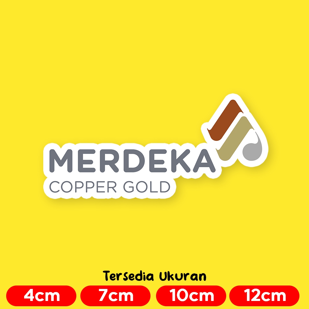 Stiker Merdeka Copper Gold Sticker Perusahaan Tambang Penambangan Mining Vinyl Waterproof