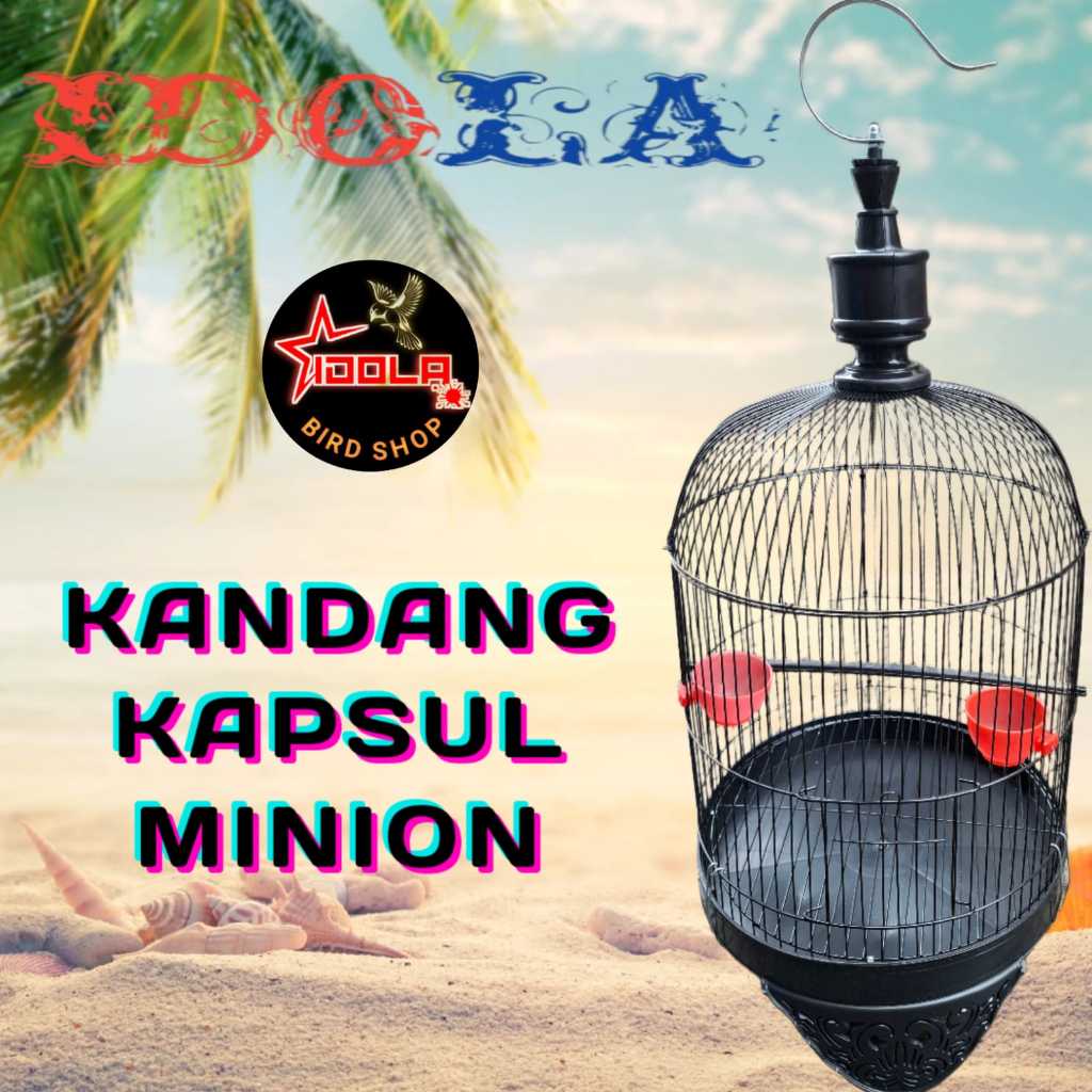 IDOLA Sangkar besi kapsul TANGGUNG diameter 33 / sangkar MINION FULL SET