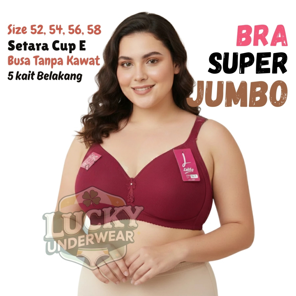 Lidily Bra Super Jumbo Big Cup Besar Setara Cup E Busa Tanpa Kawat Kait 5 Size 52, 54, 56, 58