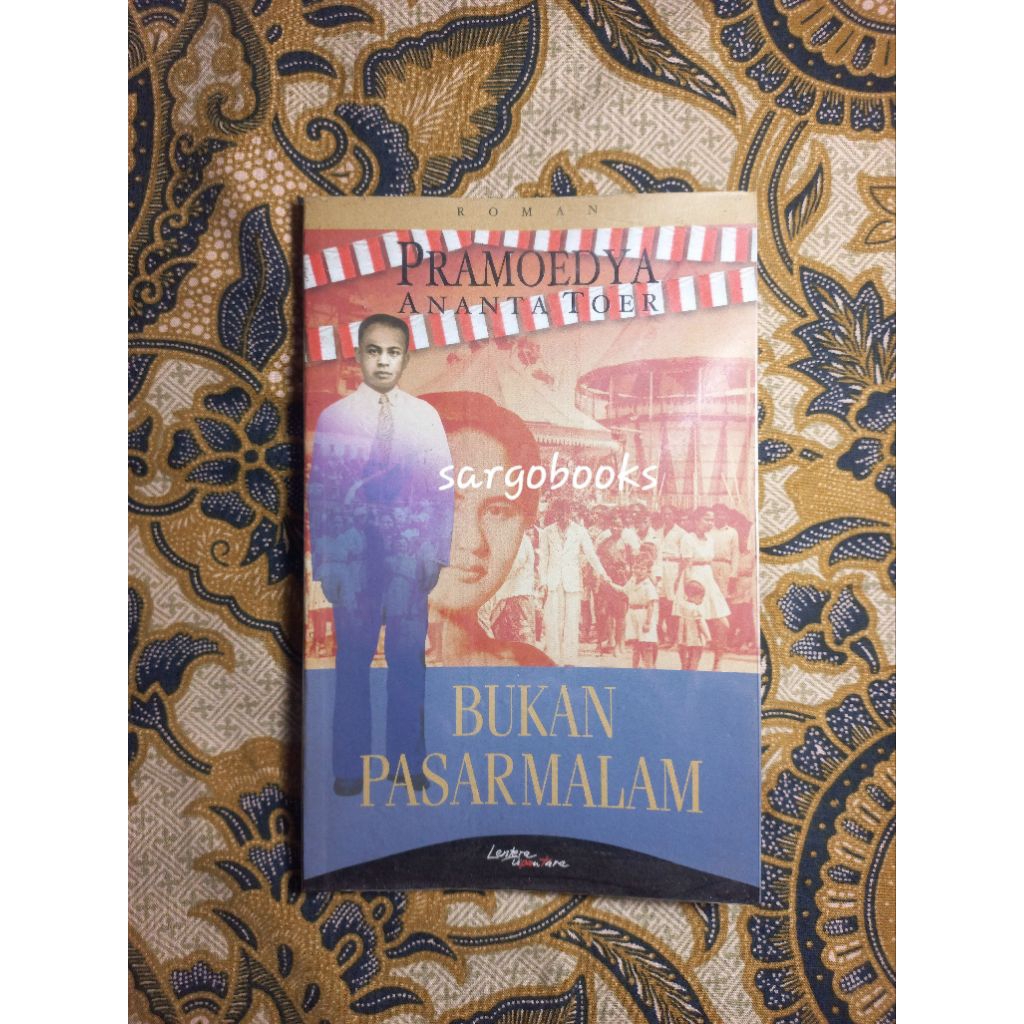 Bukan Pasar Malam - Pramoedya Ananta Toer