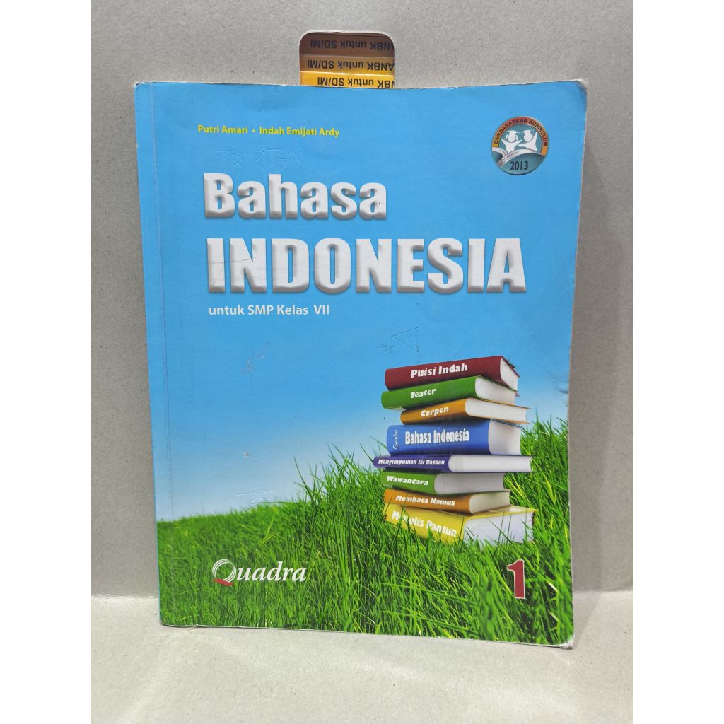 BUKU BAHASA INDONESIA UNTUK SMP KELAS 7 QUADRA KURIKULUM 2013