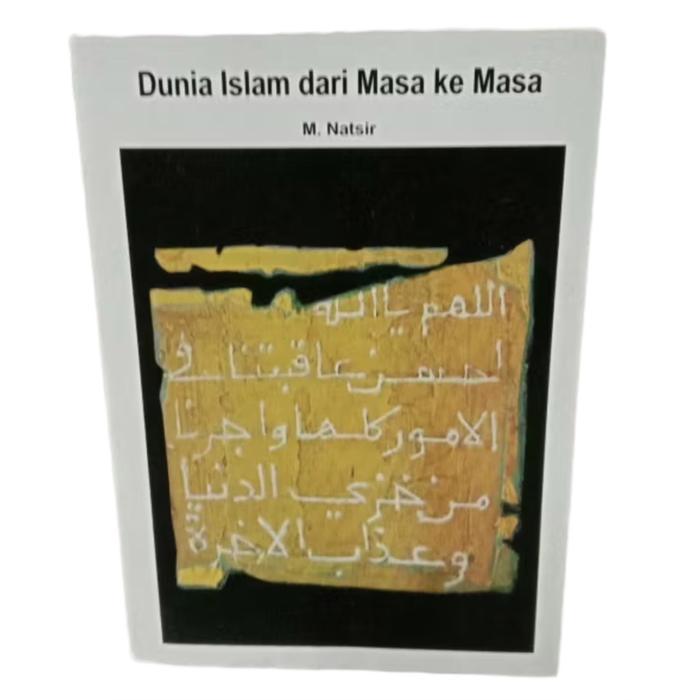 TK. DUNIA ISLAM DARI MASA KE MASA