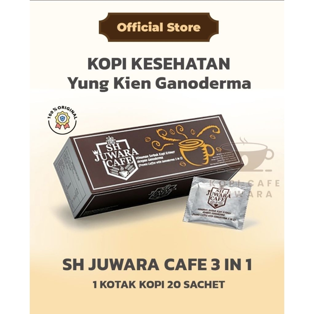 KOPI SH JUWARA CAFE 3 IN 1 - KOPI KESEHATAN - KOPI GANODERMA - KOPI JUWARA