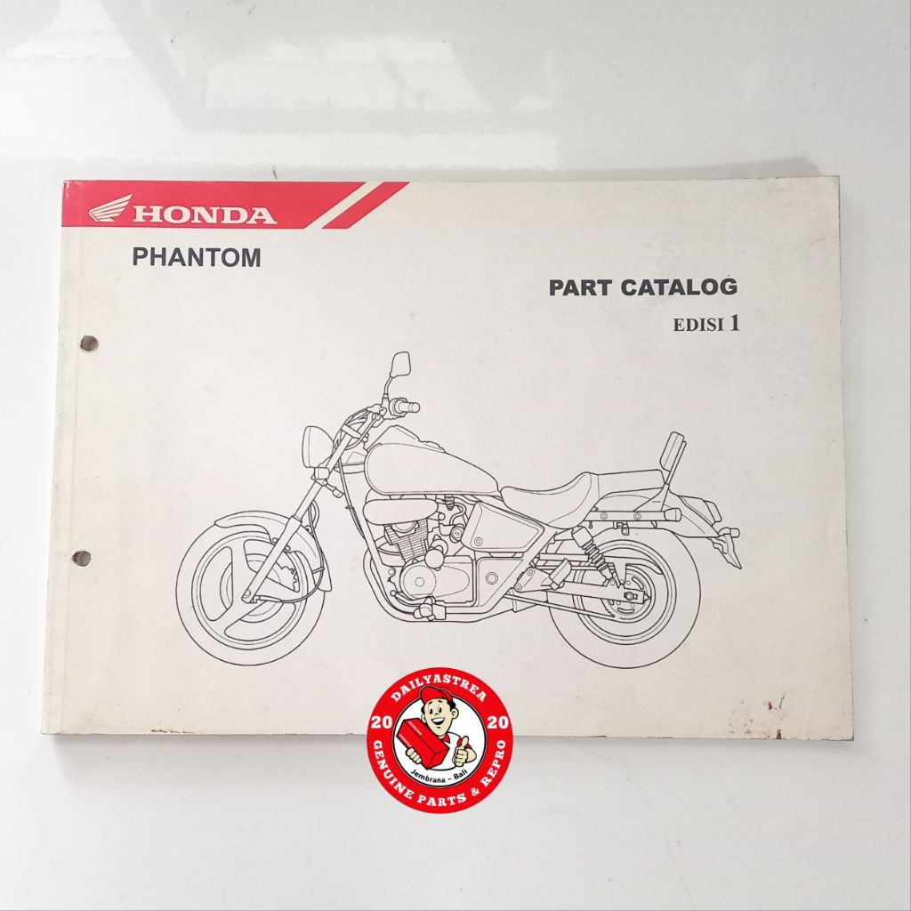 BUKU PART CATALOG KATALOG HONDA PHANTOM PANTOM ORIGINAL ORI PT.ASTRA HONDA MOTOR