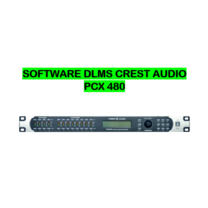 (CREST AUDIO) SOFTWARE DLMS CREST AUDIO PCX 480