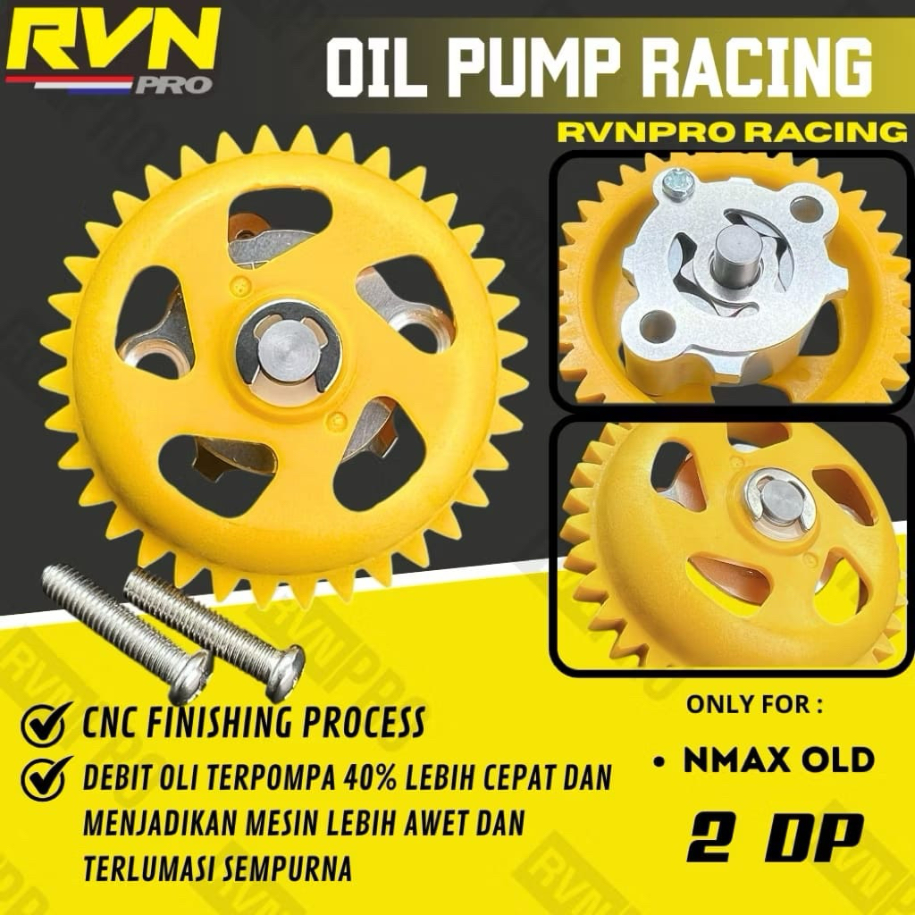 OIL PUMP RACING POMPA OLI RVN RACING NMAX OLD 2 DP NMAX LAMA RVNPRO RACING