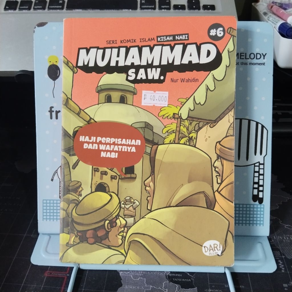 Seri Komik Islam  Kisah Nabi Muhammad SAW. HAJI PERPISAHAN DAN WAFATNYA NABI