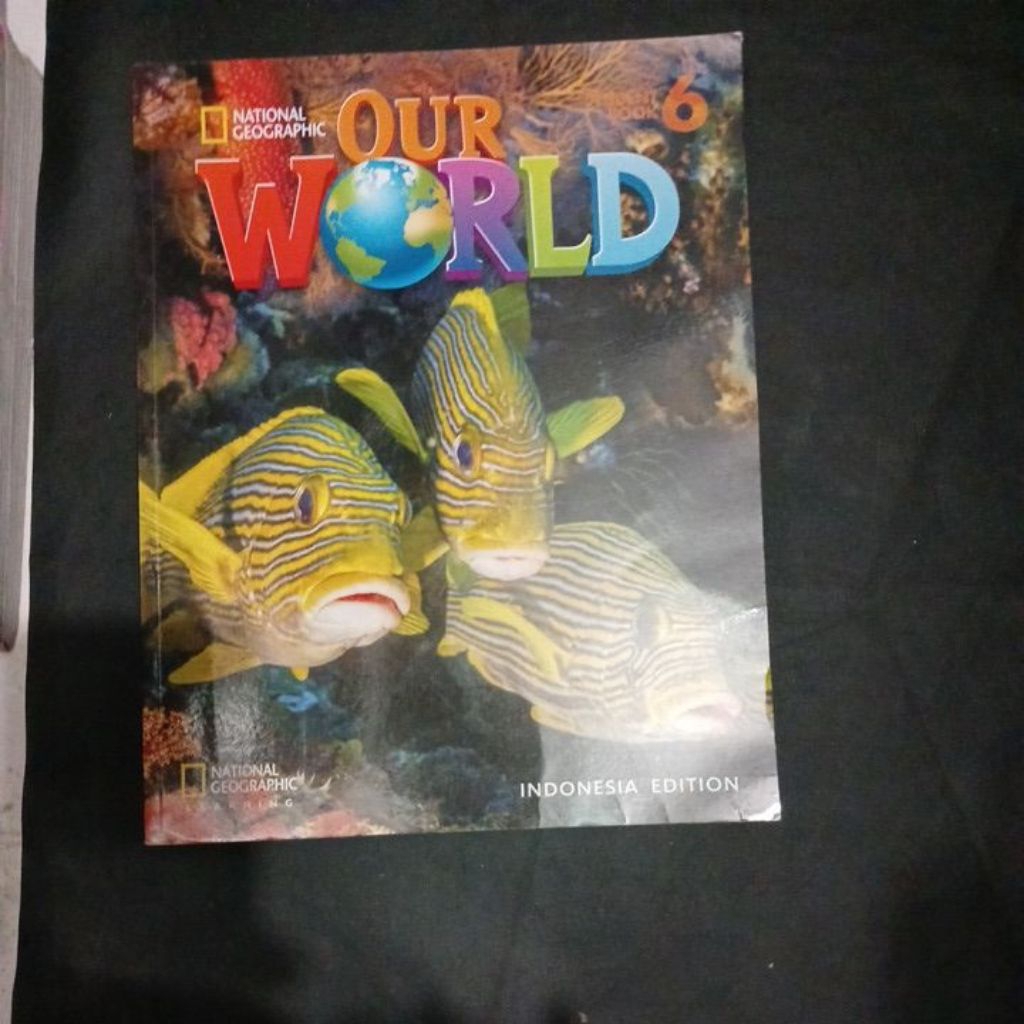 National geographic our world student book 6 indonesia edition