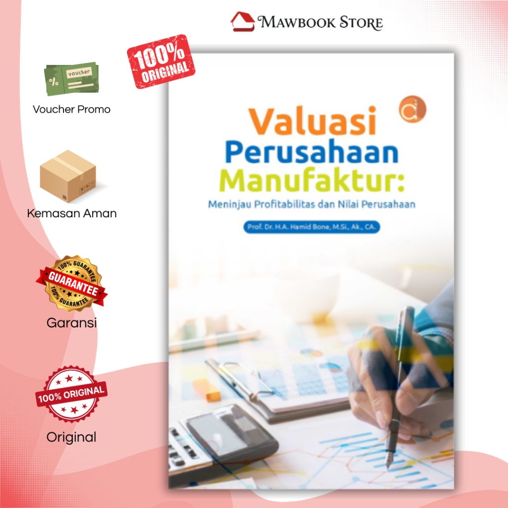 Buku Valuasi Perusahaan Manufaktur: Meninjau Profitabilitas Dan Nilai Perusahaan Hamid Bone-Akutansi
