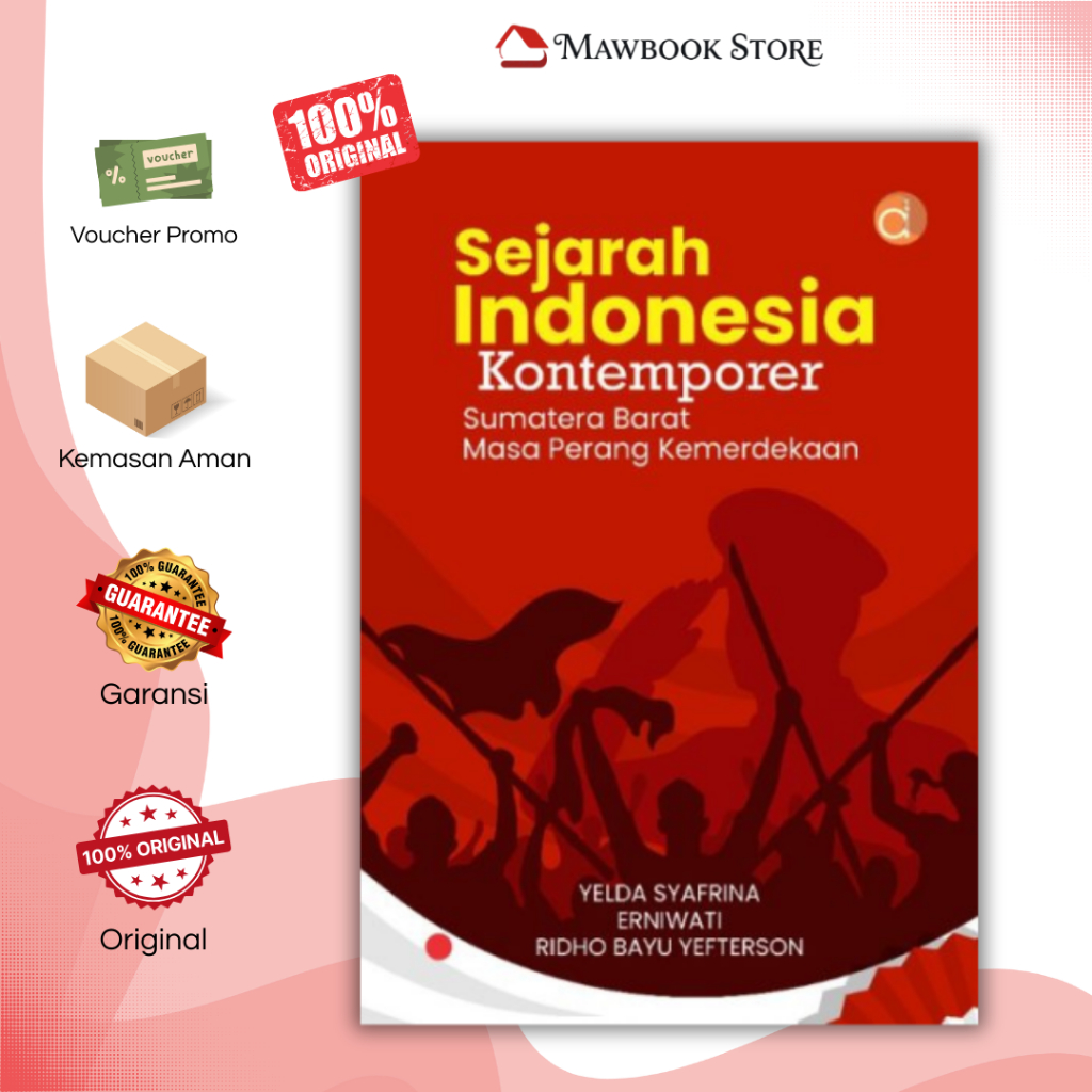 Buku Sejarah Indonesia Kontemporer Sumatera Barat Masa Perang Kemerdekaan Yelda Syafrina dkk-Sejarah