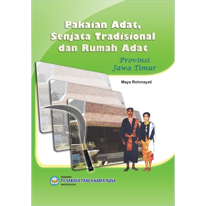 Biuku Pakaian Adat, Senjata Tradisional Dan Rumah Adat Provinsi Jawa Timur