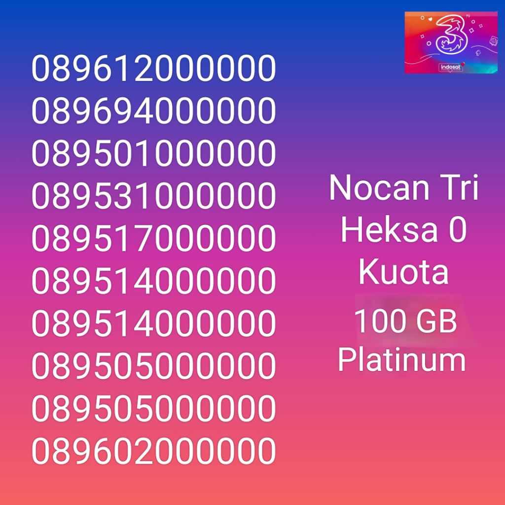 Nomor Cantik Nocan Heksa 0 Kartu Perdana Tri Three 4G LTE Kuota 100GB Prabayar Platinum