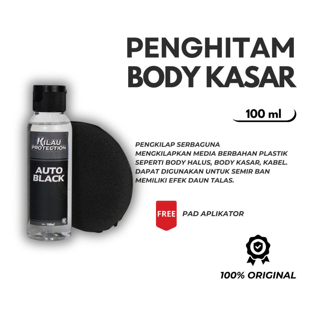 AUTO BLACK PENGHITAM BODY KASAR MOTOR MOBIL KILAU PROTECTION