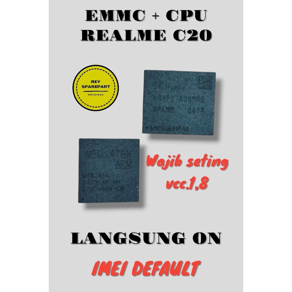EMMC DAN CPU SKHYNIX H9HP27ADAMAD / MT6765V UNTUK REALME C20 RMX3061 LANGSUNG ON ORIGINAL TESTED