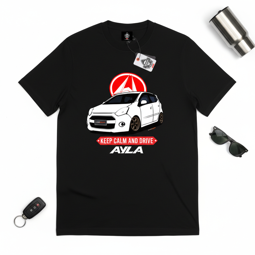 KARIMAKE Kaos Mobil Astra Daihatsu Ayla Baju Otomotif Keep Calm and Drive JDM Japan Style Cotton 24s