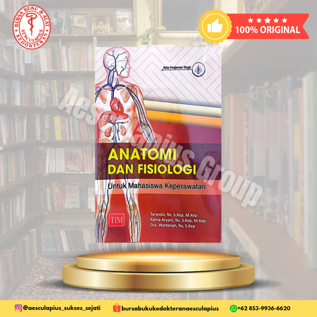 Anatomi Fisiologi Untuk Mahasiswa Keperawatan, TIM