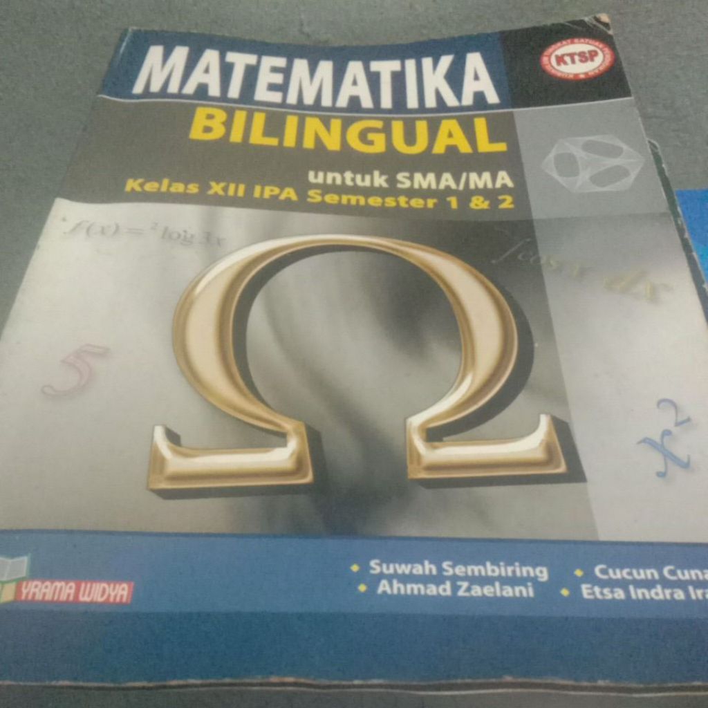 BUKU MATEMATIKA BILINGUAL UNTUK SMA MA KELAS XII IPA SEMESTER 1 DAN 2 KTSP, buku second