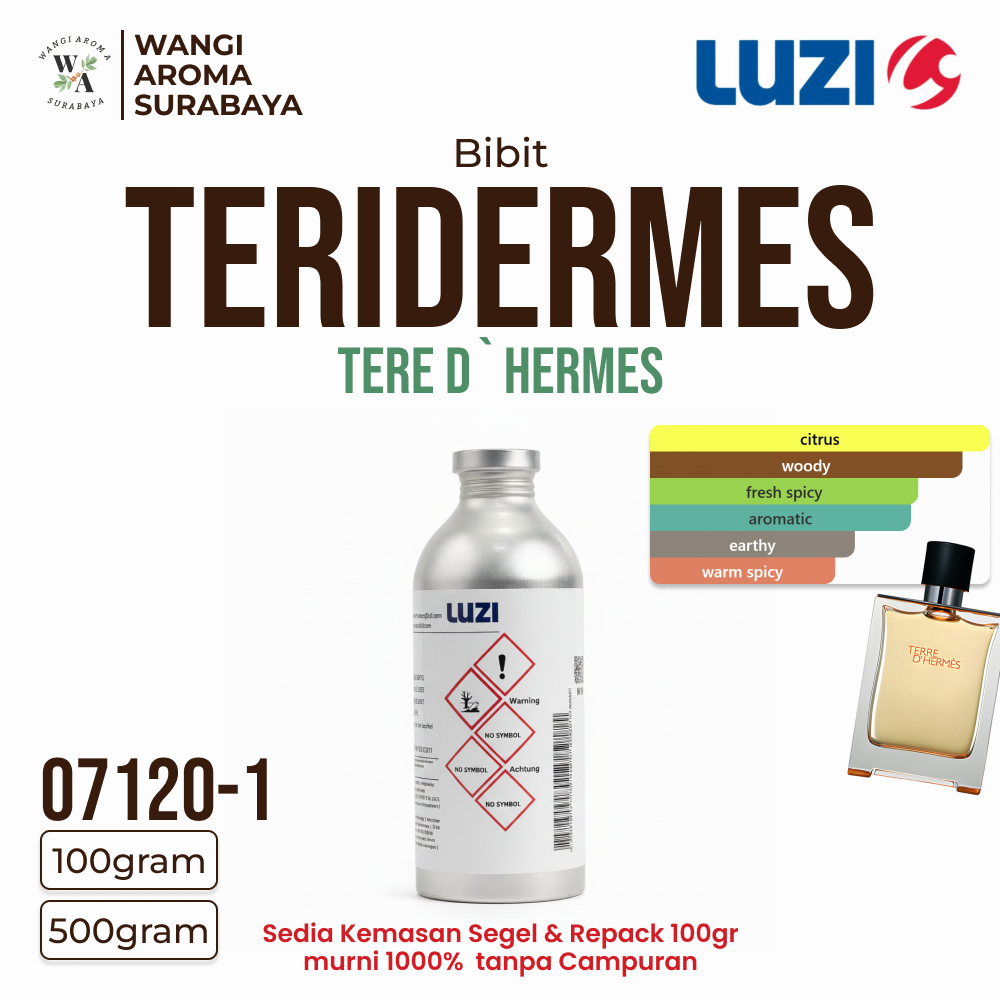 TERIDERMES  07120-1 LUZI - BIBIT PARFUM - INSPIRED TERE D`HERMES - SEGEL & REPACK 100G & 500G
