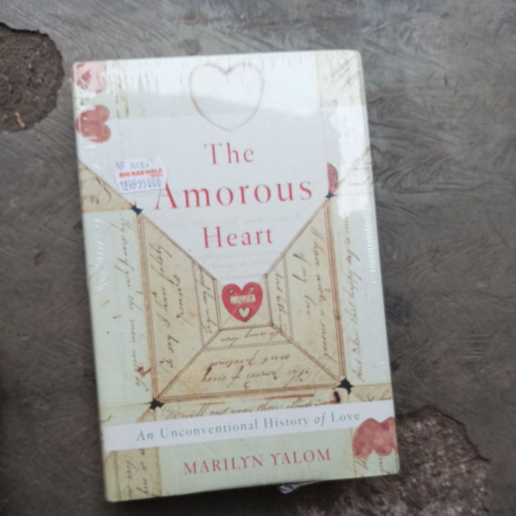 Buku The AMOROUS Heart An Unconventional History Of Love