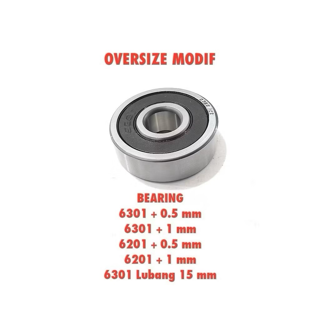 LAHER LAHAR BEARING 6201 6301 6300 RS OVERSIZE LEBIH BESAR 0.5 1 MM 6301 MODIF LUBANG 15 MM HIGH QUA