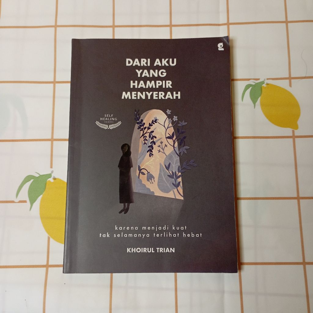 Buku Dari Aku Yang Hampir Menyerah