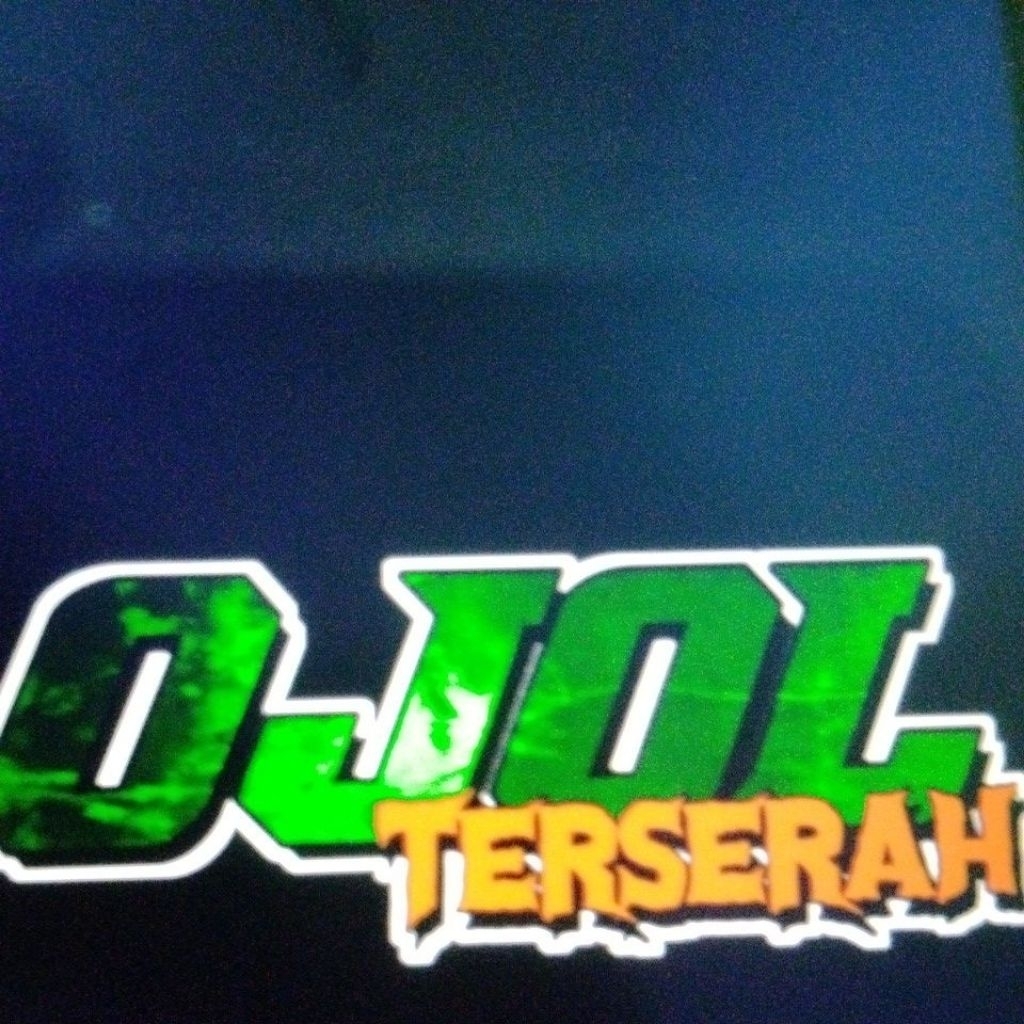stiker OJOL TERSERAH bahan vinyl glosy