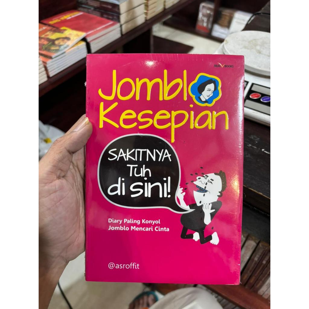 Jomblo Kesepian Sakitnya tu di Sini Diary Paling Konyol Jomblo Mencari Cinta - Buku Nonfiksi Obral O