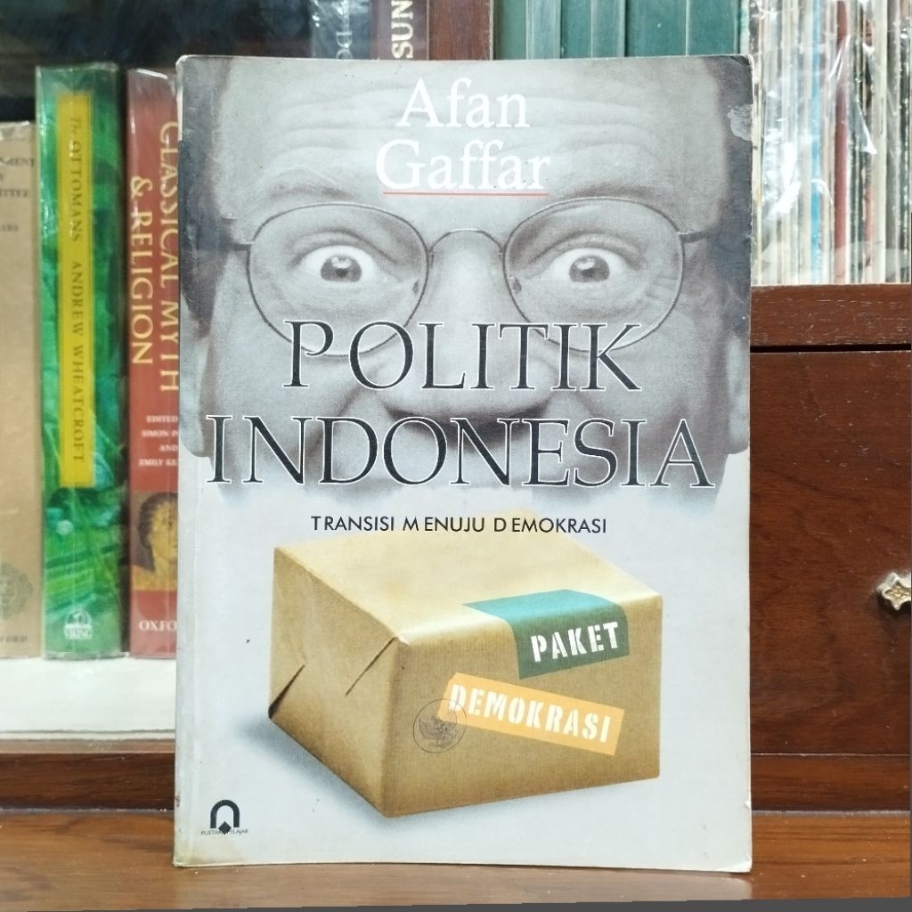 Politik Indonesia Transisi Menuju Demokrasi - Afan Gaffar