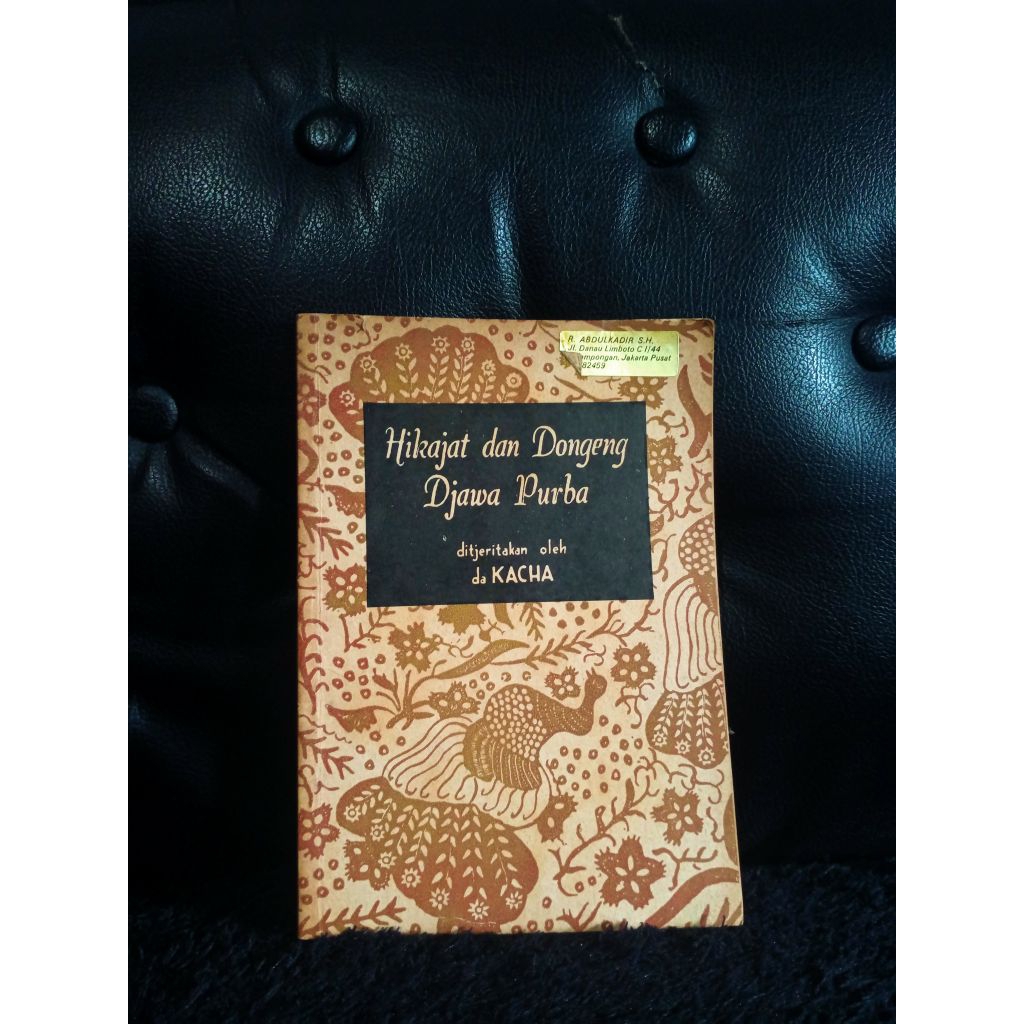 Hikajat dan Dongeng Djawa Purba - da Kacha
