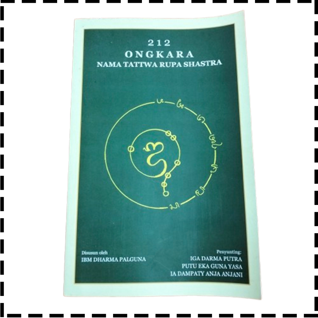 Buku 212 Ongkara Nama Tattwa Rupa Shastra Agama Hindu IBM Dharma Palguna