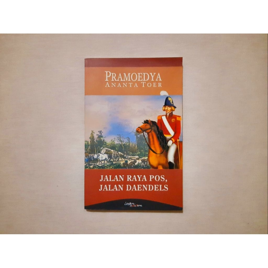 Jalan Raya Pos Jalan Daendels - Pramoedya Ananta Toer