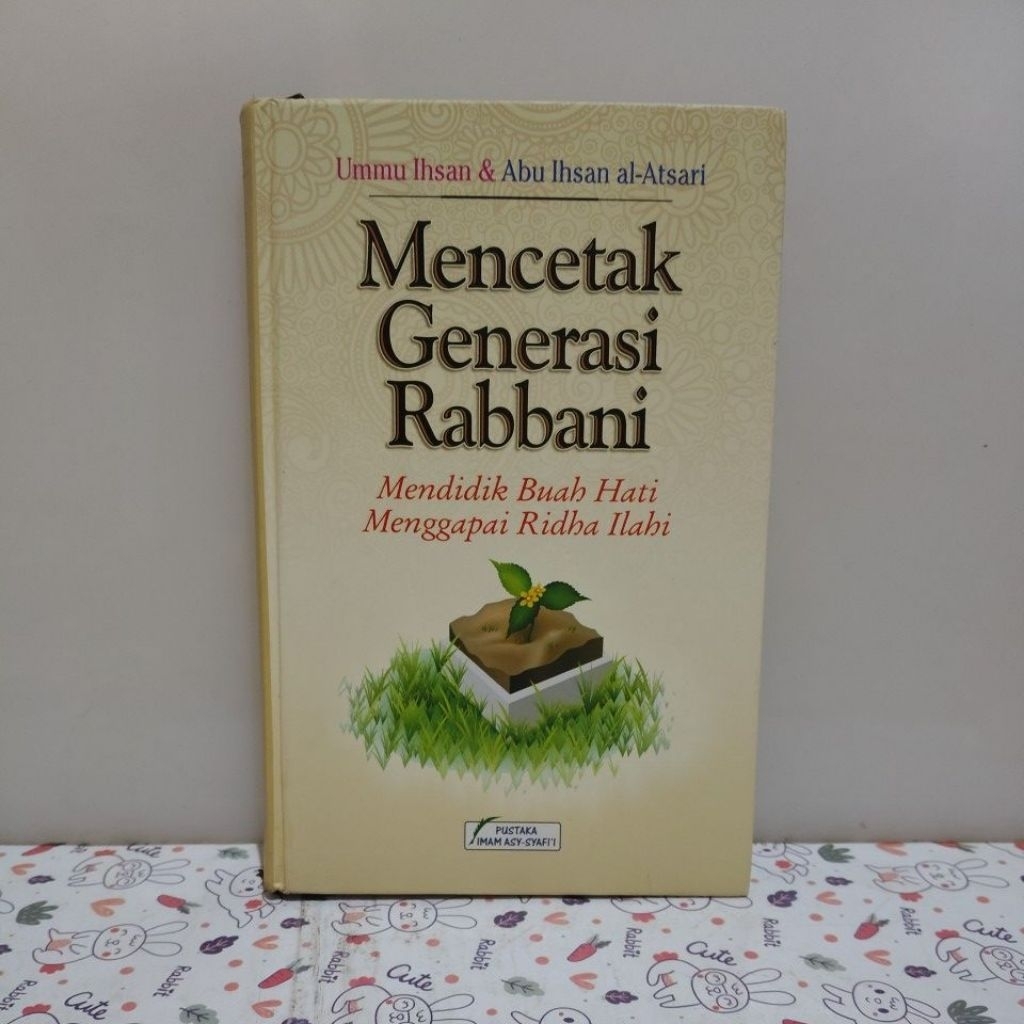 Hardcover Mencetak Generasi Rabbani